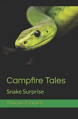 Campfire Tales: Snake Surprise