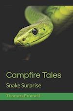 Campfire Tales: Snake Surprise 