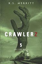 Crawlerz: Book 5: Off the Rails 