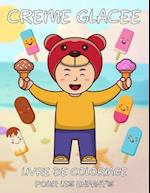 Creme Glacée Livre De Coloriage Pour Les Enfants: 50 pages à colorier de crème glacée, livre de coloriage de crème glacée pour les tout-petits, les fi