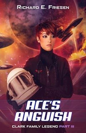 Ace's Anguish: A star pilot's journey through interstellar war