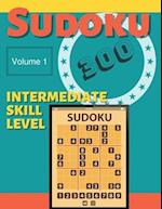 Sudoku 300 - Volume 1 - Intermediate Skill Level: Enjoy 300 Challenging Puzzles For Hours Of Solving Fun 