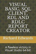 VISUAL BASIC, SQL CLIENT, RDL AND RDLC REPORT CREATOR: A flawless victory in Visual Studio 64-bit! 
