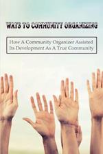 Ways To Community Organizing