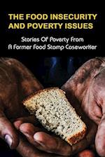 The Food Insecurity & Poverty Issues