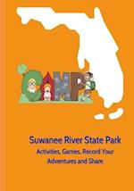 Suwannee River State Park: Activities, Games, Record Your Adventures and Share 