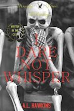 I Dare Not Whisper: Heart of the Black Sheep 