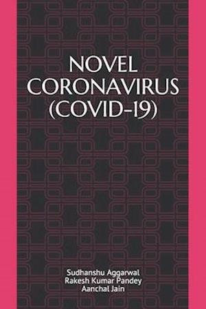 NOVEL CORONAVIRUS (COVID-19)