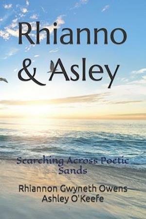 Rhianno & Asley: Searching Across Poetic Sands