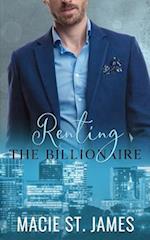 Renting the Billionaire: A Sweet Enemies to Lovers Romance 