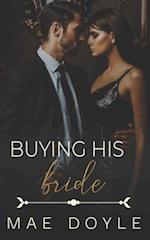 Buying His Bride: An Arranged Marriage Romance 