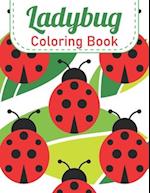 Ladybug Coloring Book: A Fun kids Ladybug coloring Book With 50 Amazing Coloring Pages ( Activity Books For Kids ) 