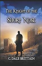 The Knight of the Short Nose 