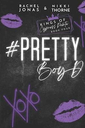 Pretty Boy D: A Best Friends to Lovers Standalone