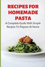 Recipes For Homemade Pasta