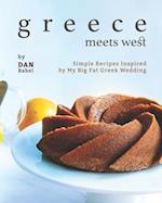 Greece Meets West: Simple Recipes Inspired by My Big Fat Greek Wedding 