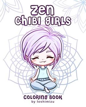 Zen Chibi Girls: A Cute Coloring Book with Kawaii Chibi Zodiac Signs and Yogi Girls