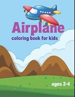 Airplane Coloring Book for kids Ages 2-4: Cute Airplanes Coloring Book for Toddlers Great for small hands 