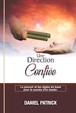 Une Direction Confiée.