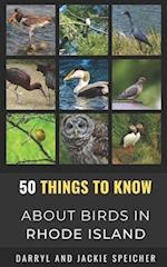 50 Things to Know About Birds in the Rhode Island : Birding in the Ocean State 