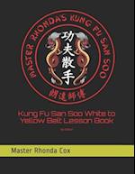 Kung Fu San Soo White to Yellow Belt Lesson Book 