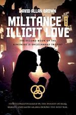 Militance and Illicit Love 