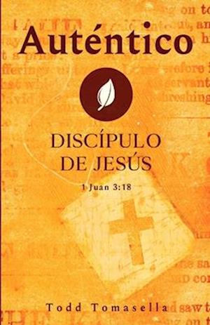 Auténtico Discípulo de Jesús