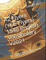 A2 Flyers (YLE Flyers) 1540 English Vocabulary V2021: Classified English Vocabulary According CEFR (A1, A2, B1, B2, C1, C2 ) 