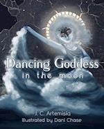 Dancing Goddess in the Moon: A Pagan Children's Tale 