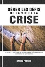 Gérer Les Défis De La Vie Et La Crise