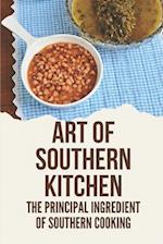 Art Of Southern Kitchen