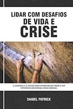 Lidar Com Desafios De Vida E Crise