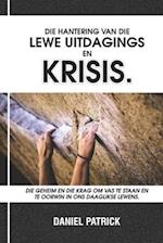 Die Hantering Van Die Lewe Uitdagings En Krisis