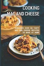 Cooking Mac And Cheese