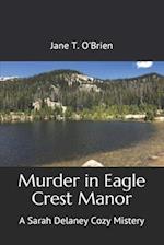 Murder in Eagle Crest Manor: A Sarah Delaney Cozy Mistery 