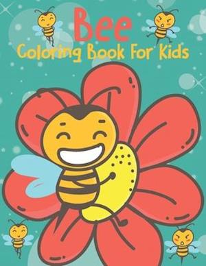 Bee Coloring Book For Kids : Super Cool And Cute Bee's Coloring Book For Kids