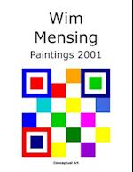 Wim Mensing Paintings 2001 