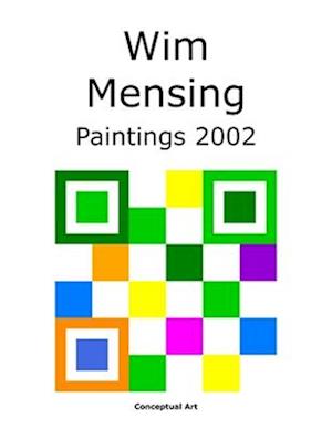 Wim Mensing Paintings 2002