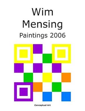 Wim Mensing Paintings 2006