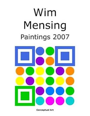 Wim Mensing Paintings 2007