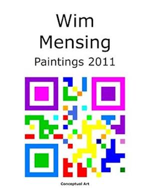 Wim Mensing Paintings 2011