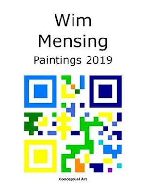 Wim Mensing Paintings 2019