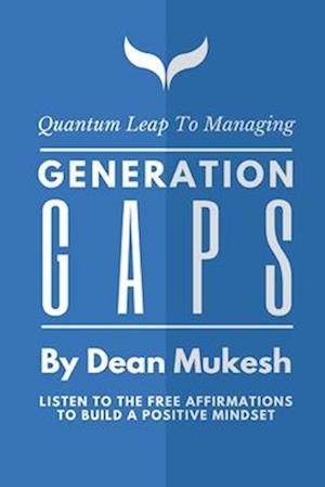 MANAGING GENERATION GAPS