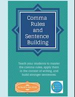 Comma Rules and Sentence Building 