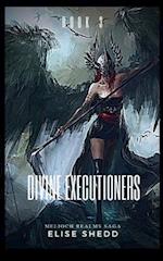 Divine Executioners: Book 3 