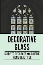 Decorative Glass