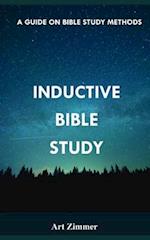 Inductive Bible Study: A Guide on Bible Study Methods 