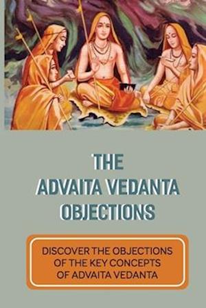 The Advaita Vedanta Objections