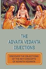 The Advaita Vedanta Objections