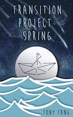 Transition Project: Spring 